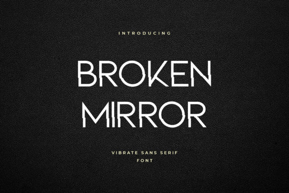 Broken Mirror Display Font: Warmth for Your Layouts