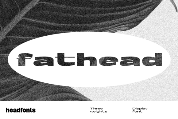 Fathead Font: Modern Display Typeface for Campaigns