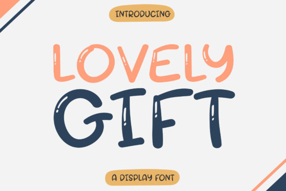 Lovely Gift Font: A Bubbly Display Typeface for Digital Creativity