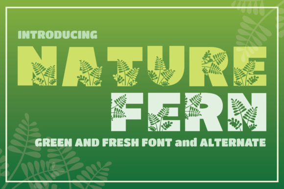 Nature Fern: A Nature-Inspired Display Font for Creatives